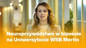 Neuroprzywództwo | Studia podyplomowe w Bydgoszczy | Uniwersytet WSB Merito Bydgoszcz: Agnieszka