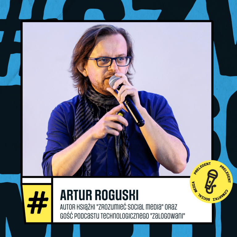 40. Czwartek Social Media już 12 marca! | Aktualności | Uniwersytet WSB Merito Bydgoszcz: Artur Roguski