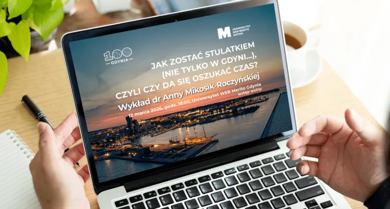 Wykład na 100-lecie Gdyni: Jak zostać stulatkiem (nie tylko w Gdyni...), czyli czy da się oszukać czas? | Aktualności | Uniwersytet WSB Merito Gdynia: Wykład na 100-lecie Gdyni - ilustracja
