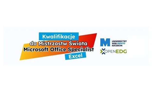 Kwalifikacje do Mistrzostw Świata Microsoft Office Specialist – Excel | Aktualności | Uniwersytet WSB Merito Szczecin: kwalifikacje MS Office 2026