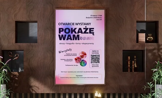Wystawa i warsztaty "Pokażę Wam" - event artystyczny studentów | Aktualności | Uniwersytet WSB Merito we Wrocławiu: Plakat reklamujący wystawę pt. "Pokażę Wam"